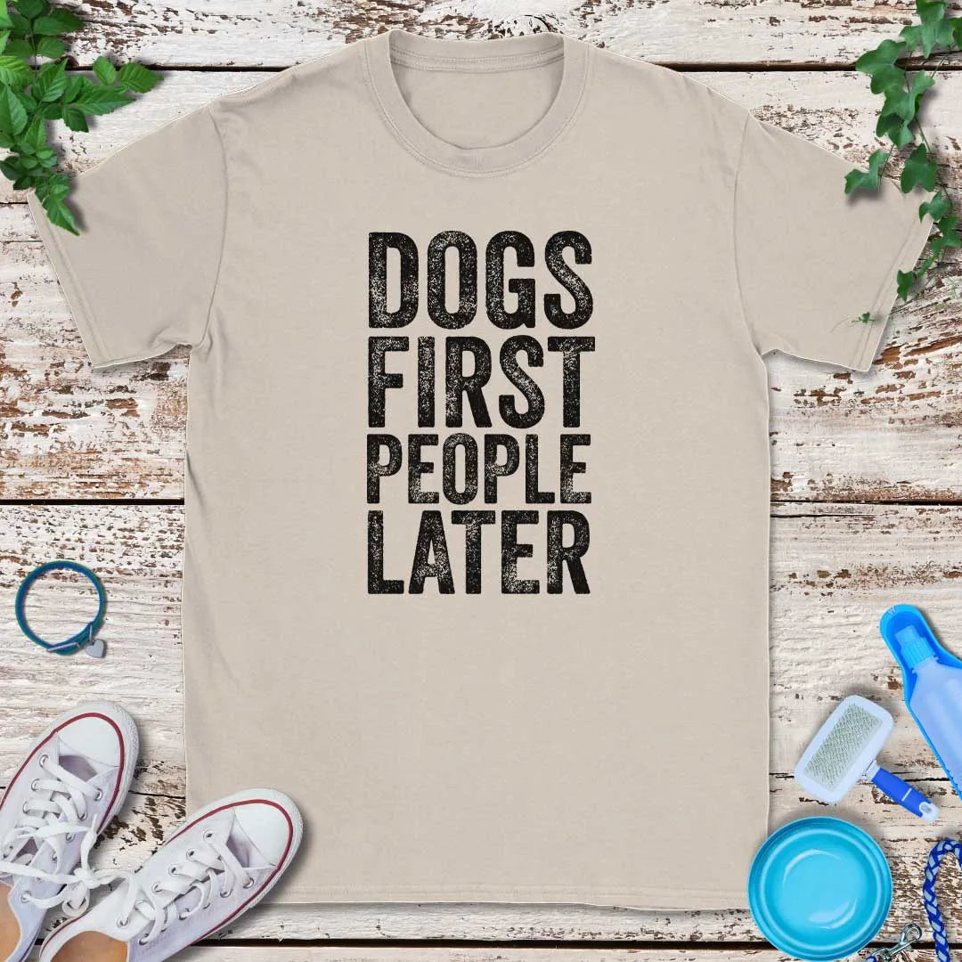 Dogs First T-Shirt