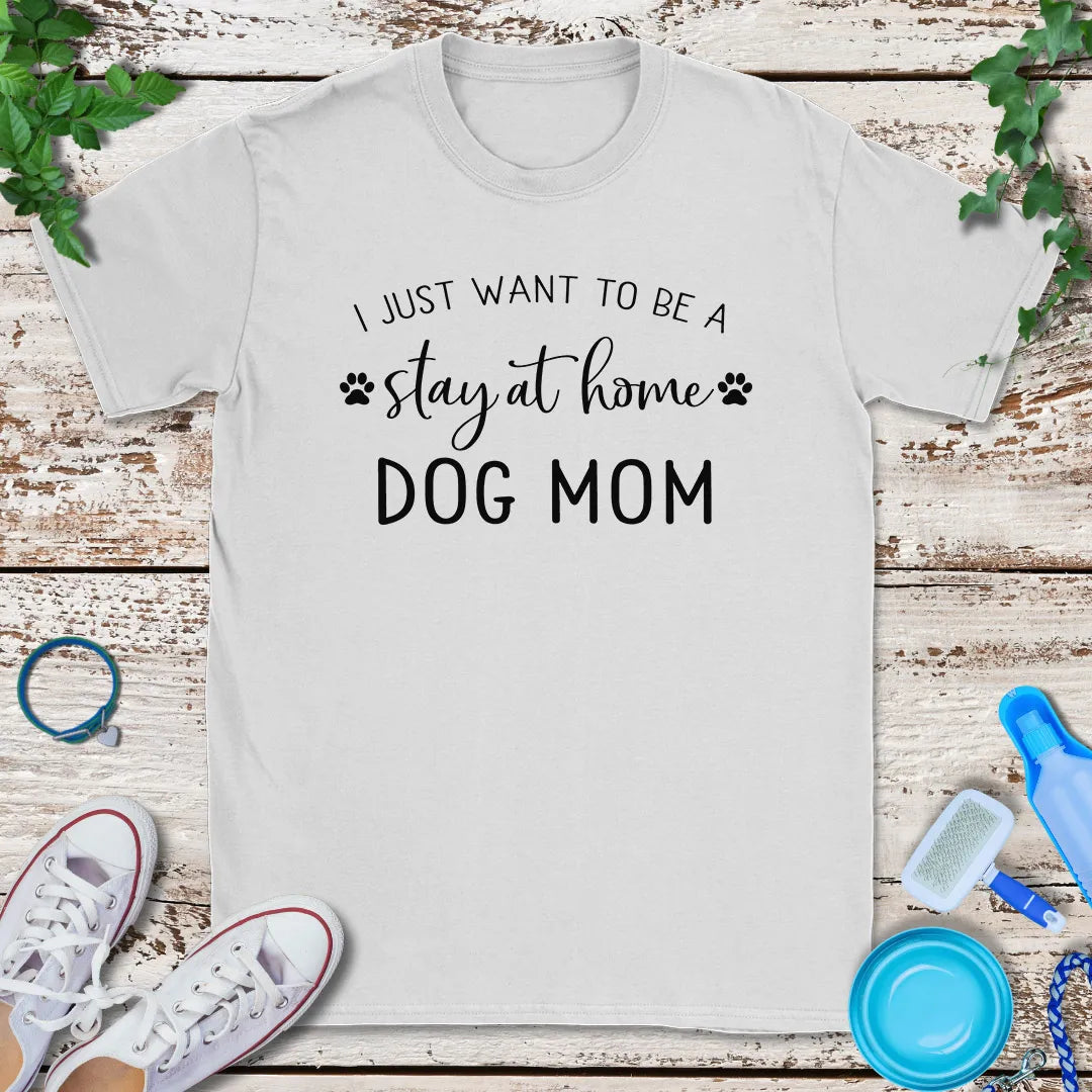Home Dog Mom T-Shirt