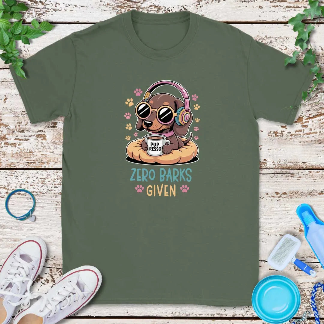Zero Barks Given T-Shirt