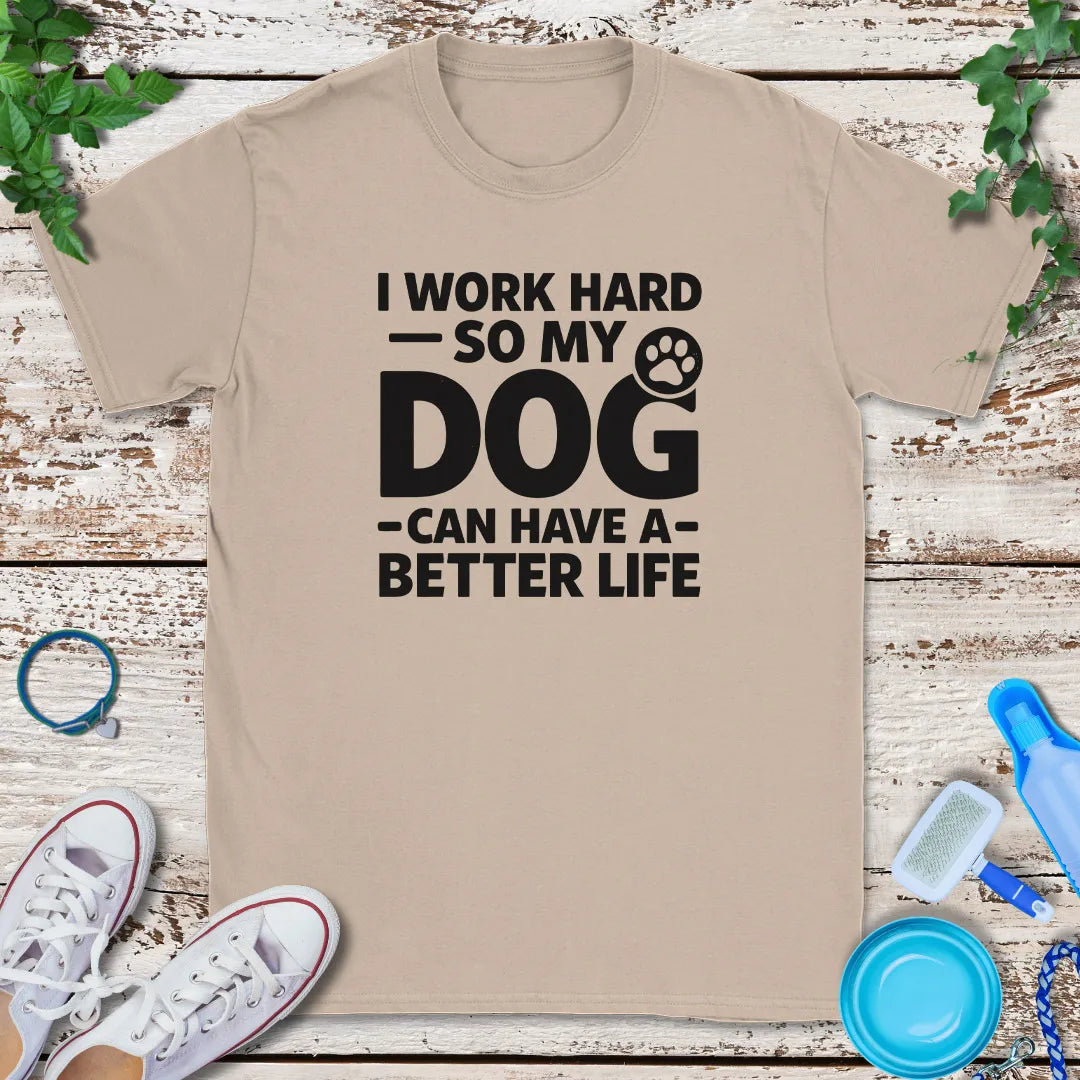 All For My Dog T-Shirt