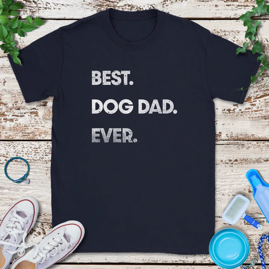 Best Dog Dad Ever T-Shirt