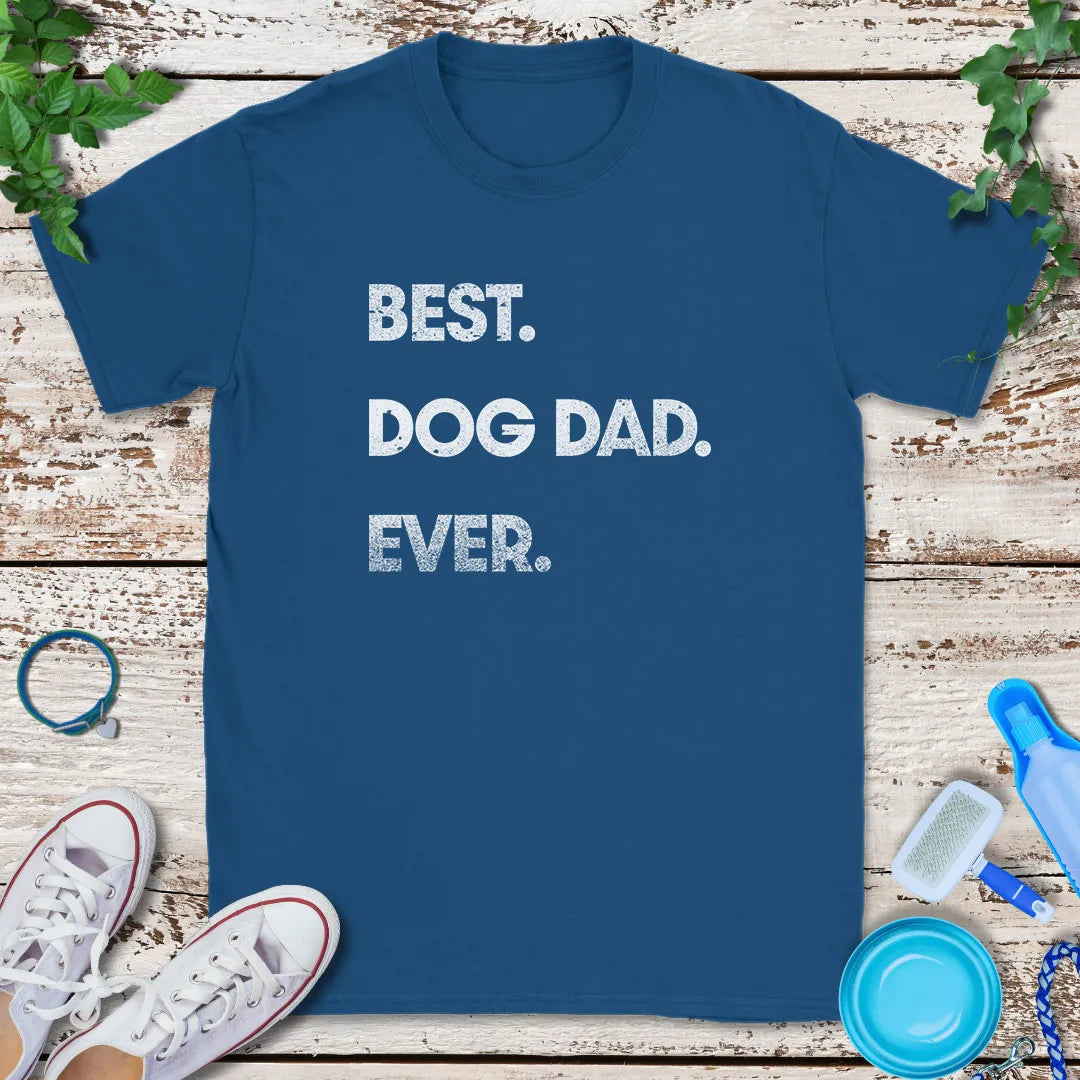 Best Dog Dad Ever T-Shirt