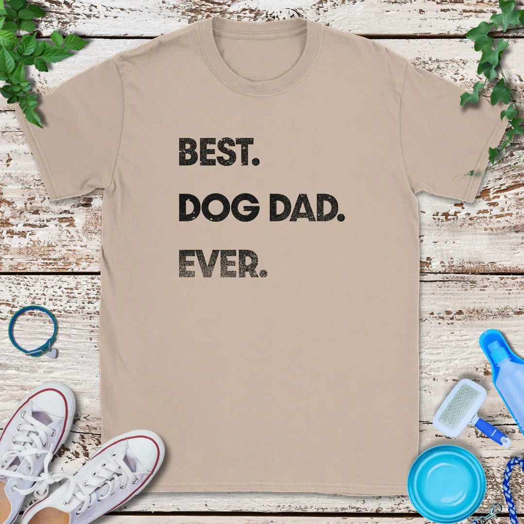 Best Dog Dad Ever T-Shirt