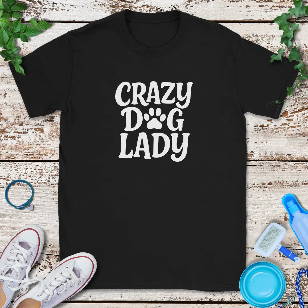 Crazy For Dogs T-Shirt