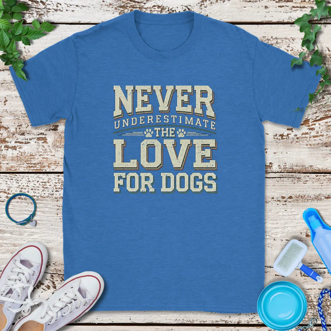 Dog Love Power T-Shirt