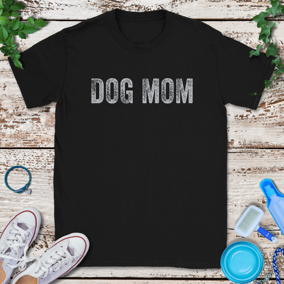 Dog Mom T-Shirt
