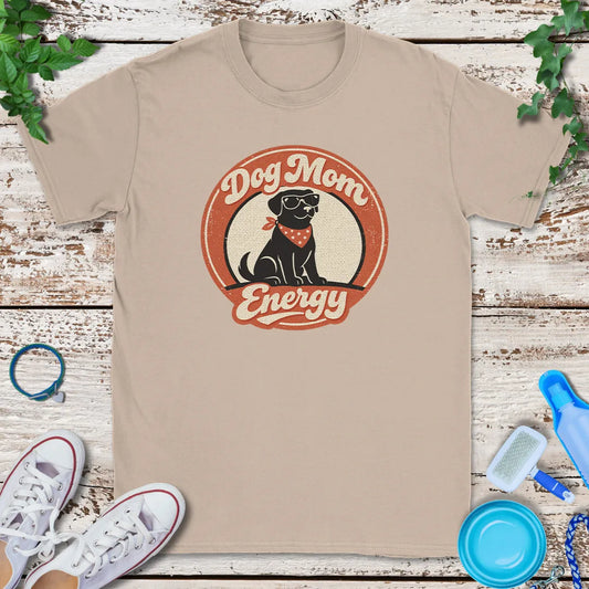 Dog Mom Energy T-Shirt