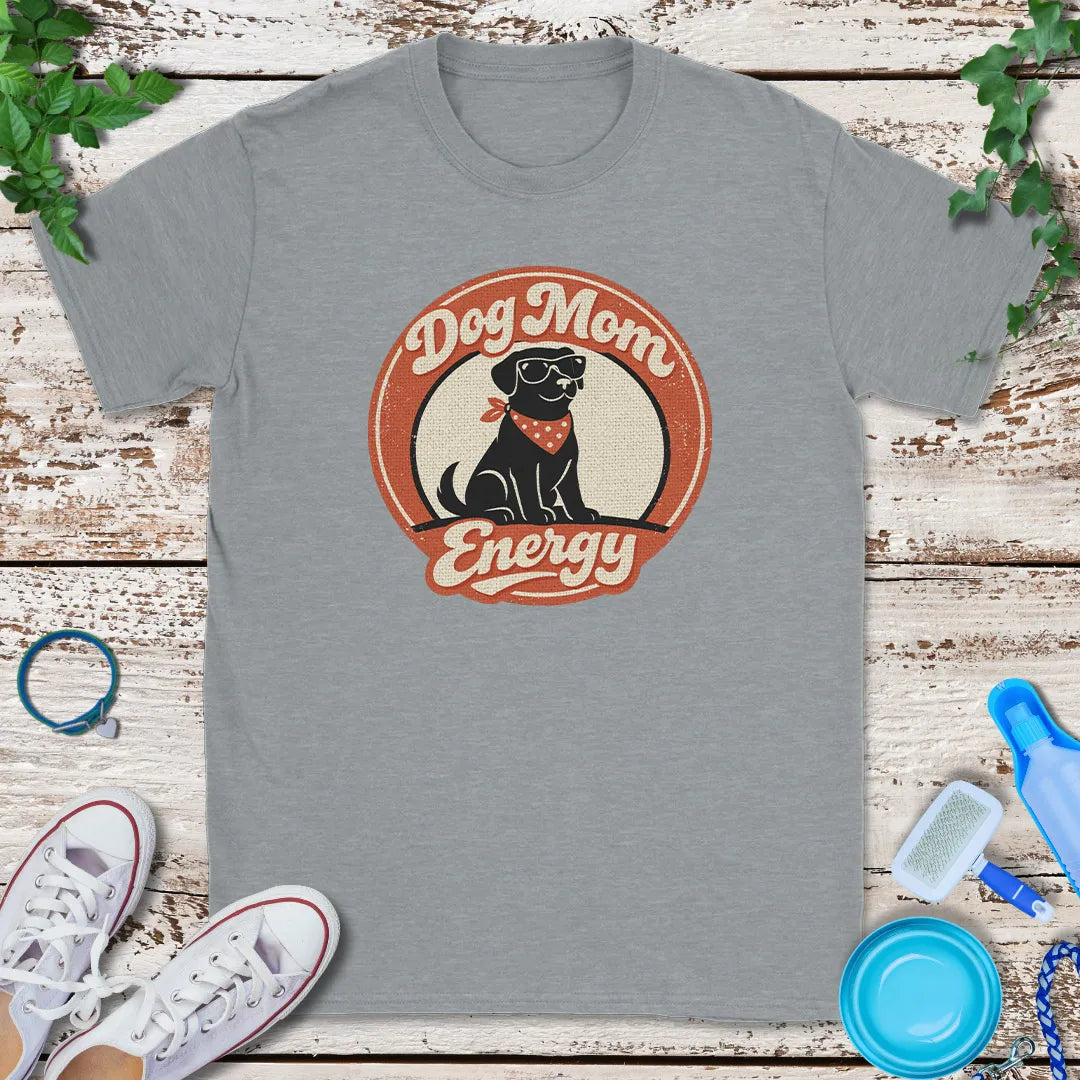 Dog Mom Energy T-Shirt