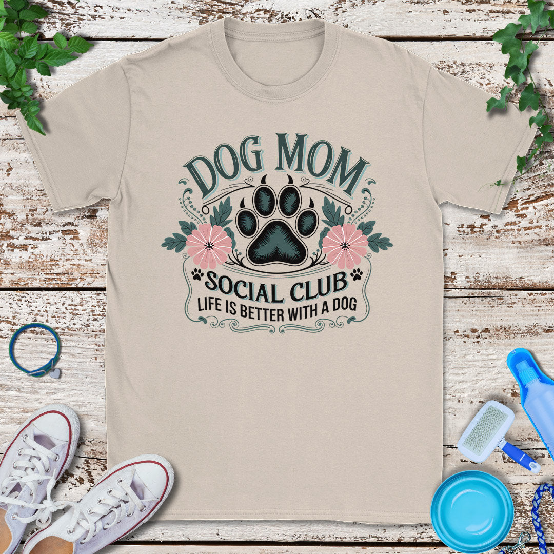 Dog Mom Social T-Shirt