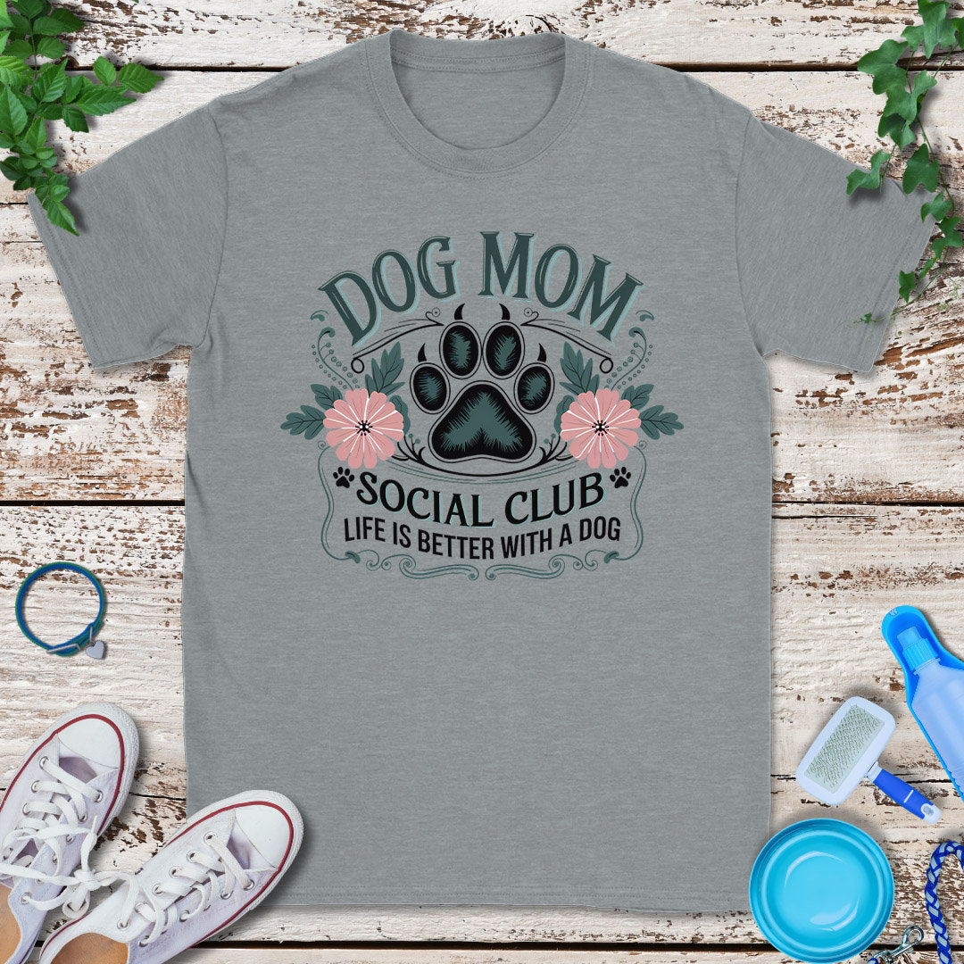 Dog Mom Social T-Shirt