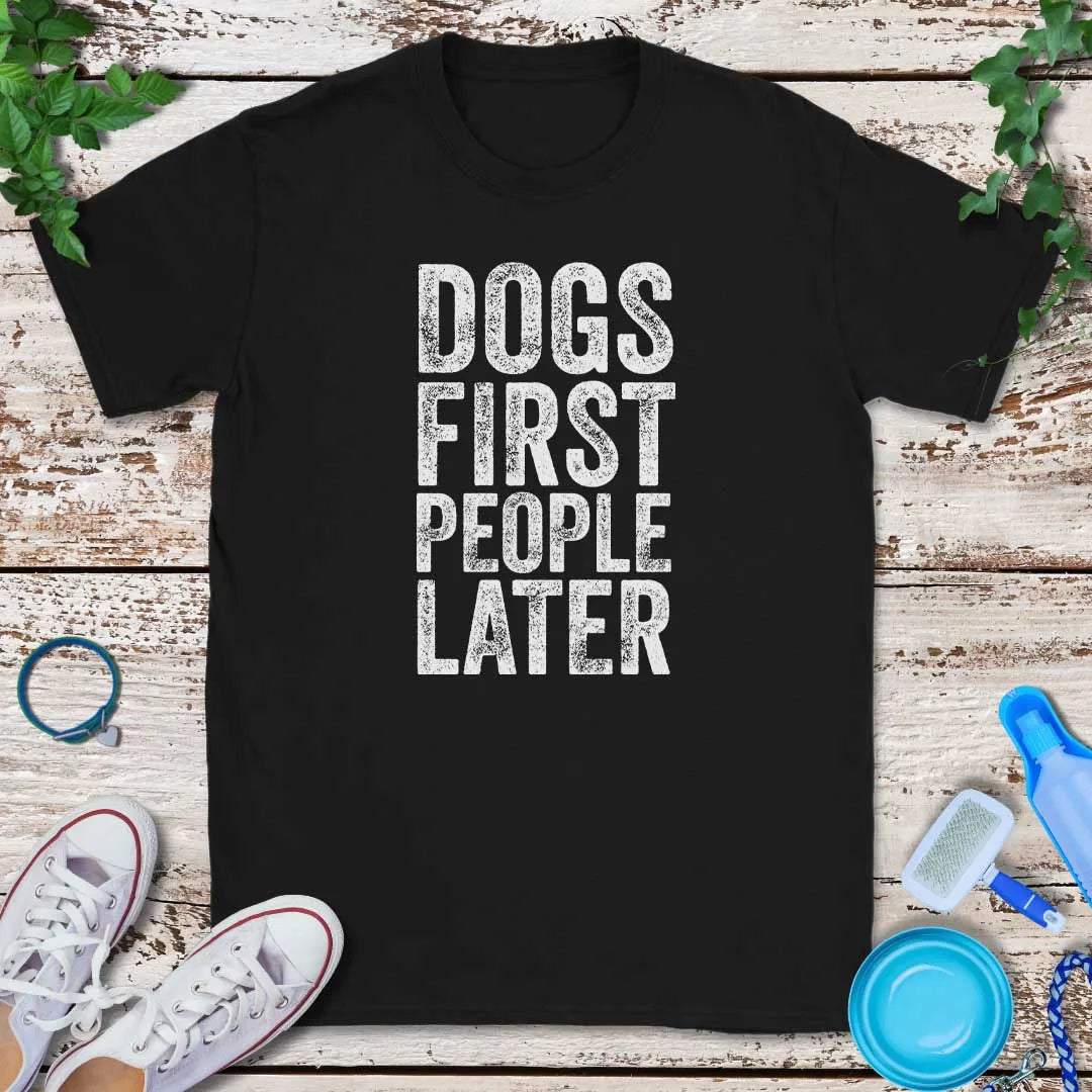 Dogs First T-Shirt