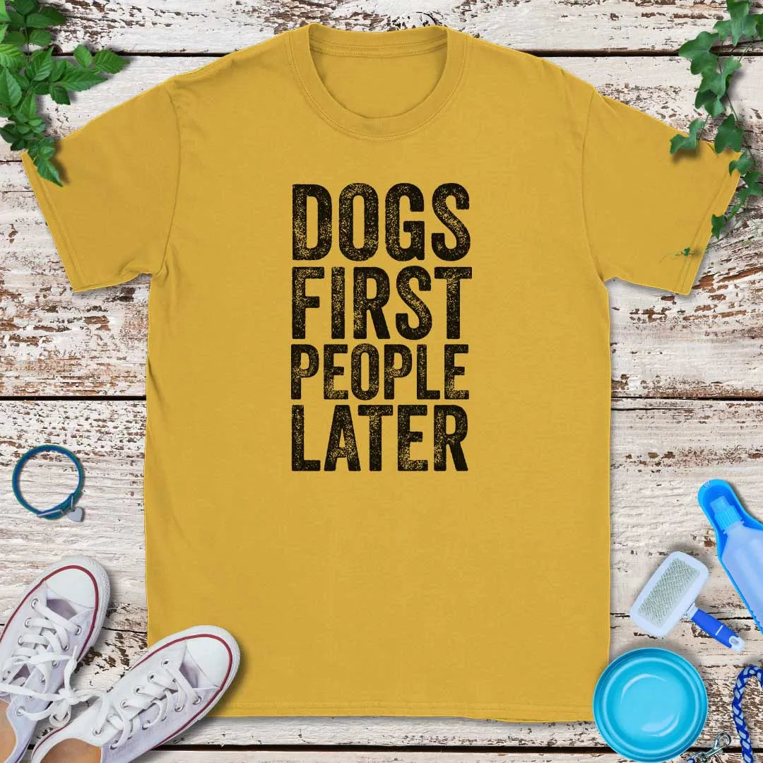Dogs First T-Shirt