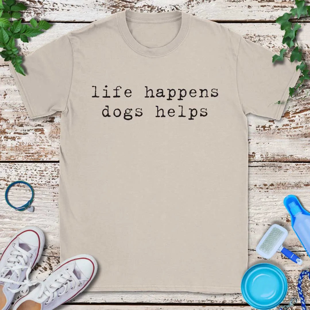Dogs Help  T-Shirt