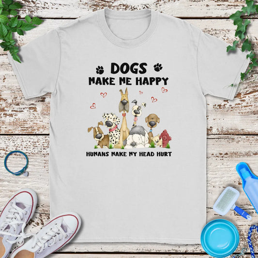 Dogs Make Me Happy T-Shirt