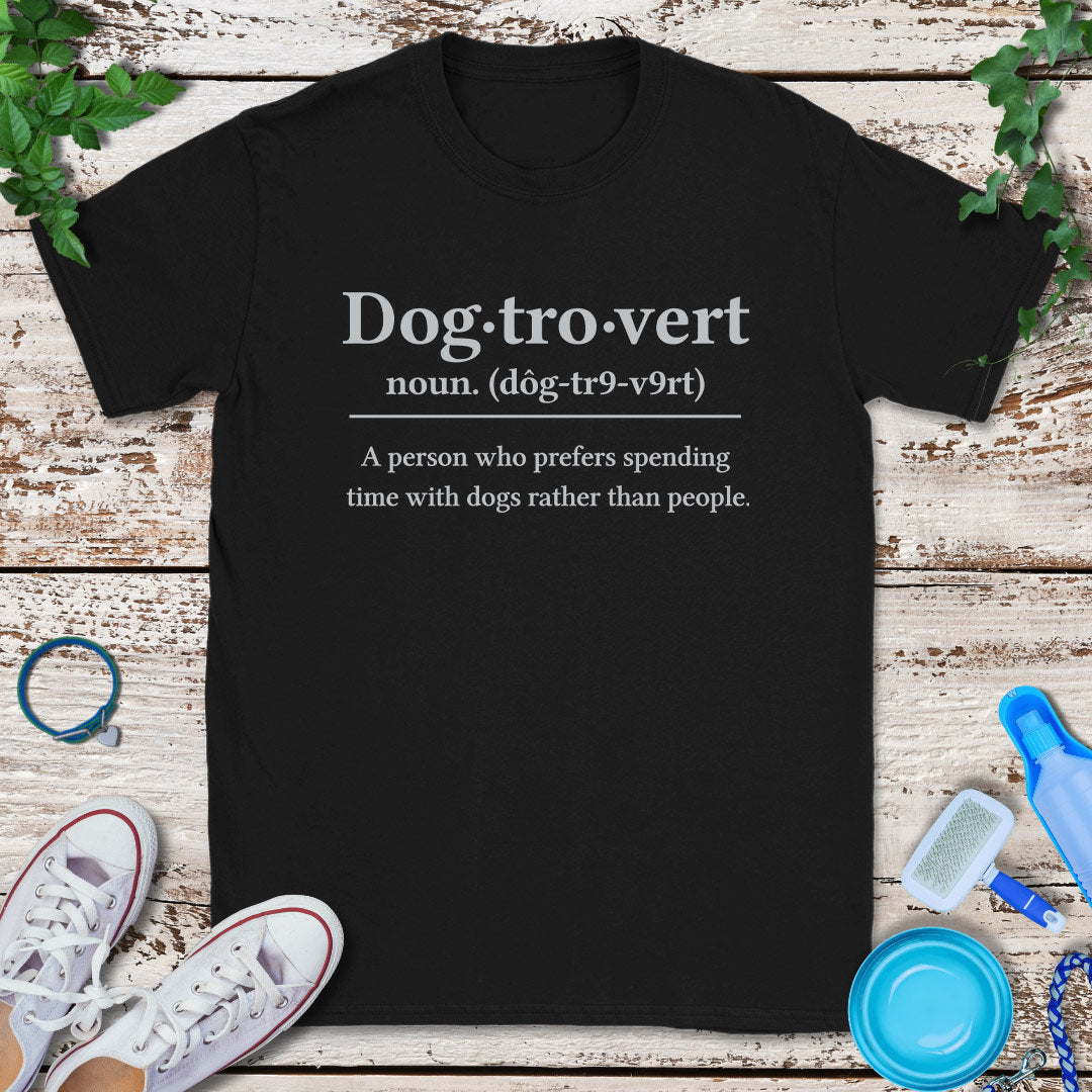 Dogtrovert Definition T-Shirt