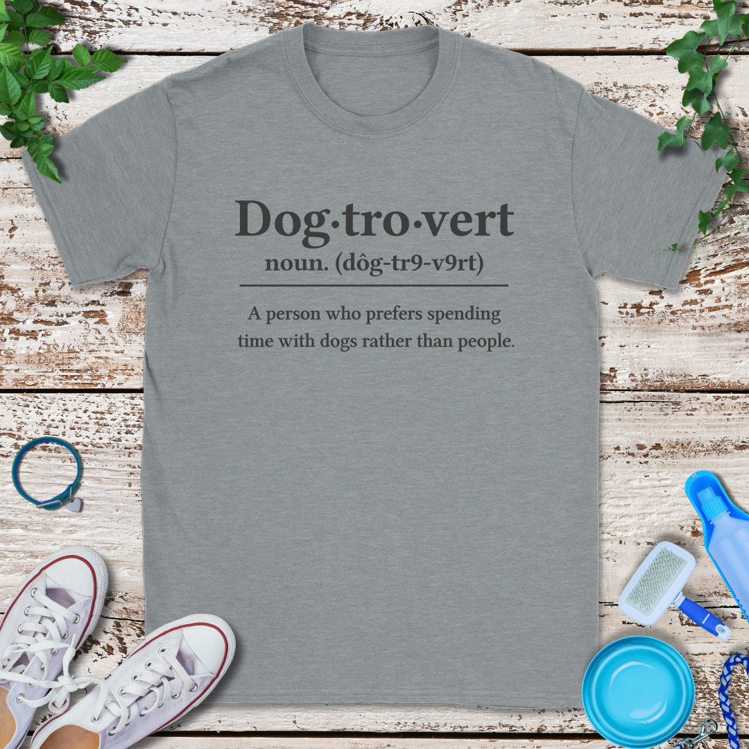 Dogtrovert Definition T-Shirt