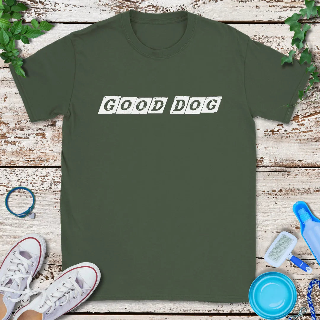 Good Dog T-Shirt