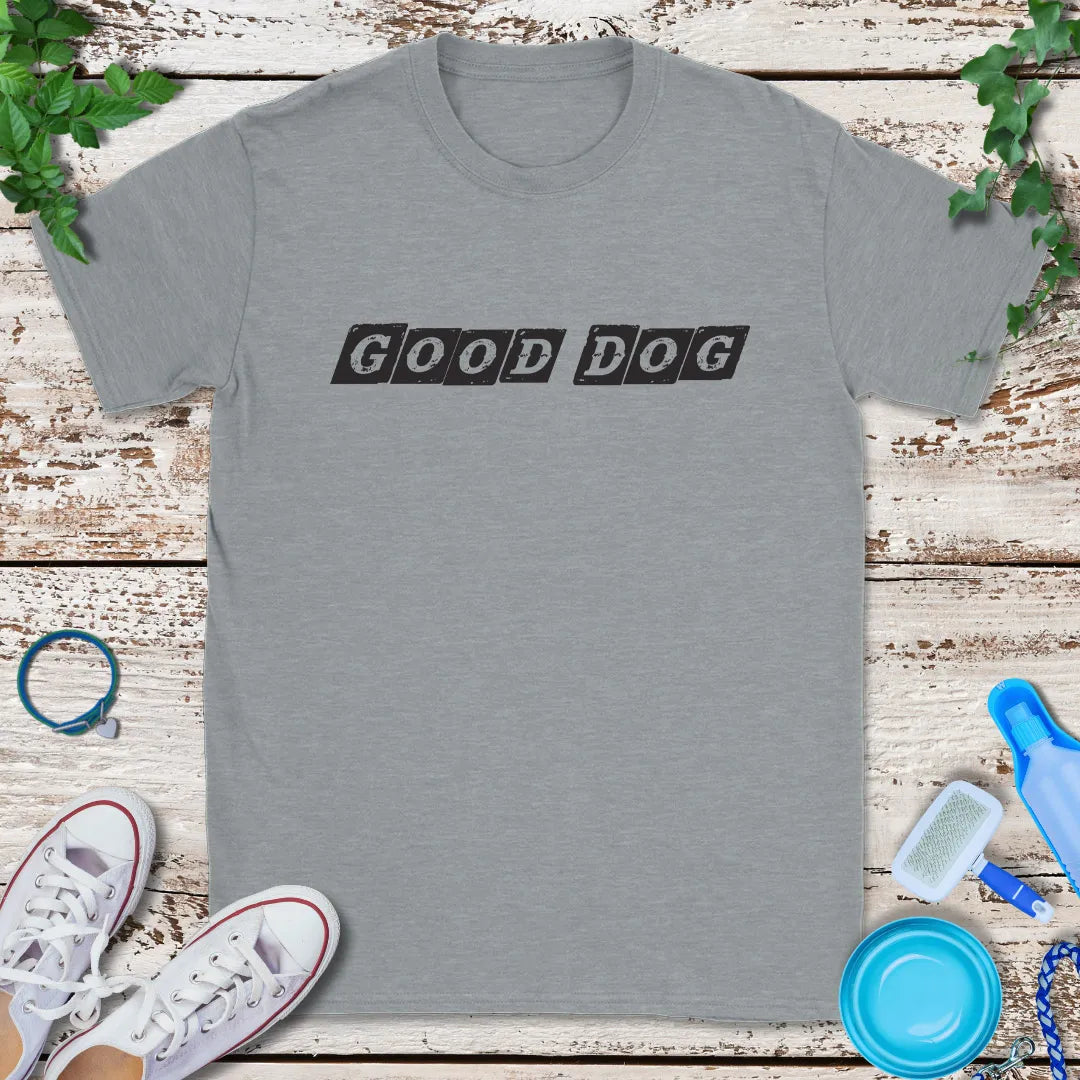 Good Dog T-Shirt