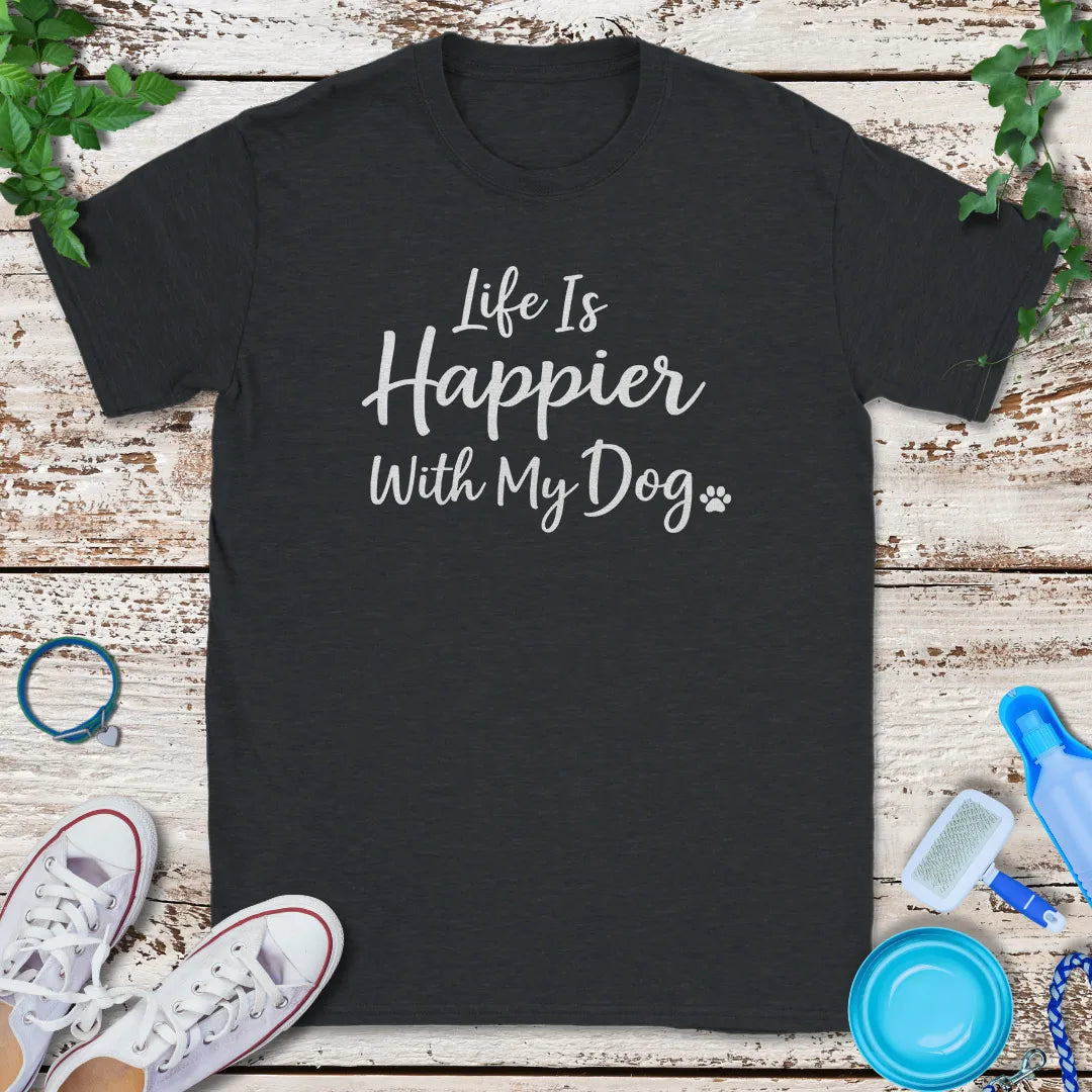 Happier With My Dog T-Shirt