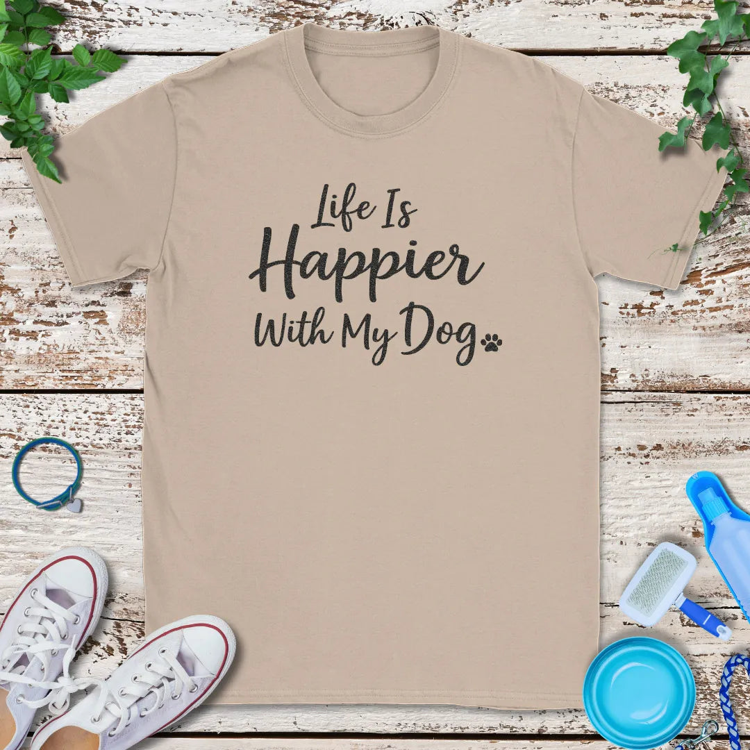 Happier With My Dog T-Shirt