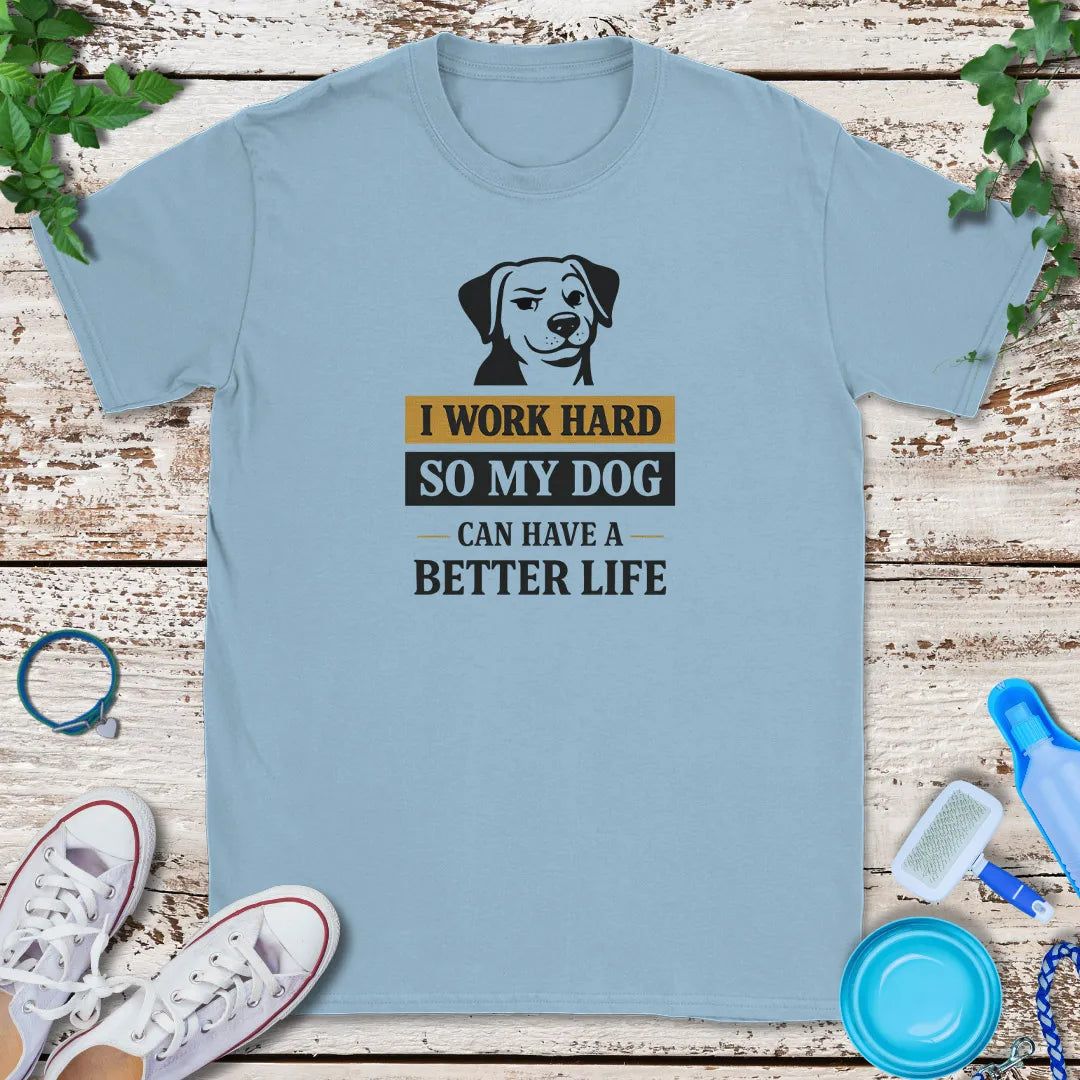 For My Dog T-Shirt