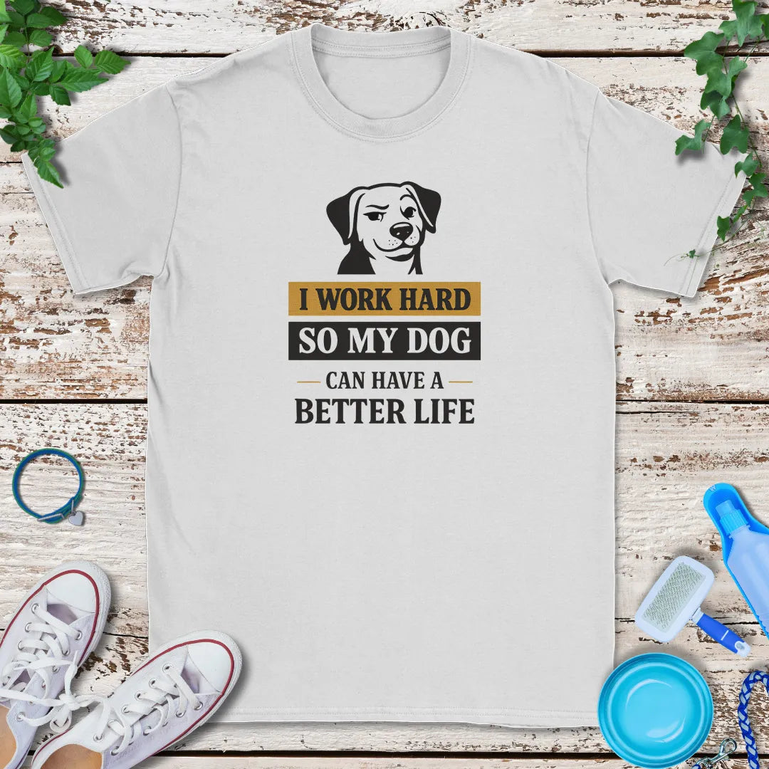 For My Dog T-Shirt