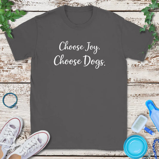 Choose Joy & Dogs T-Shirt