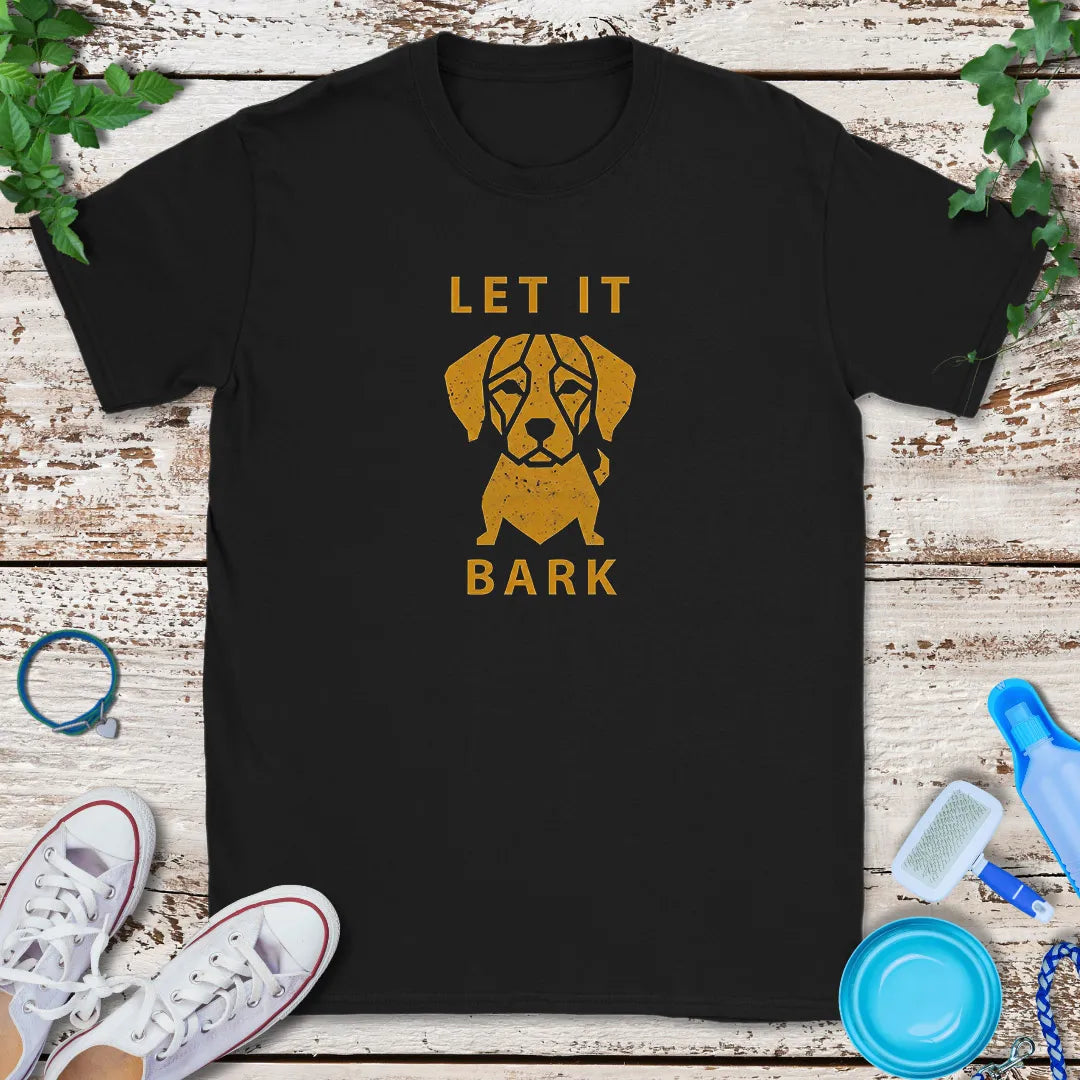 Let It Bark T-Shirt
