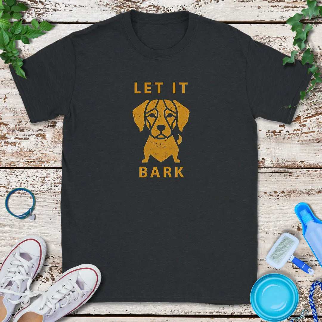 Let It Bark T-Shirt