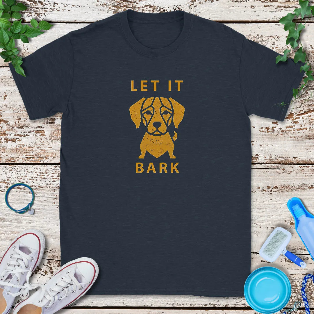 Let It Bark T-Shirt