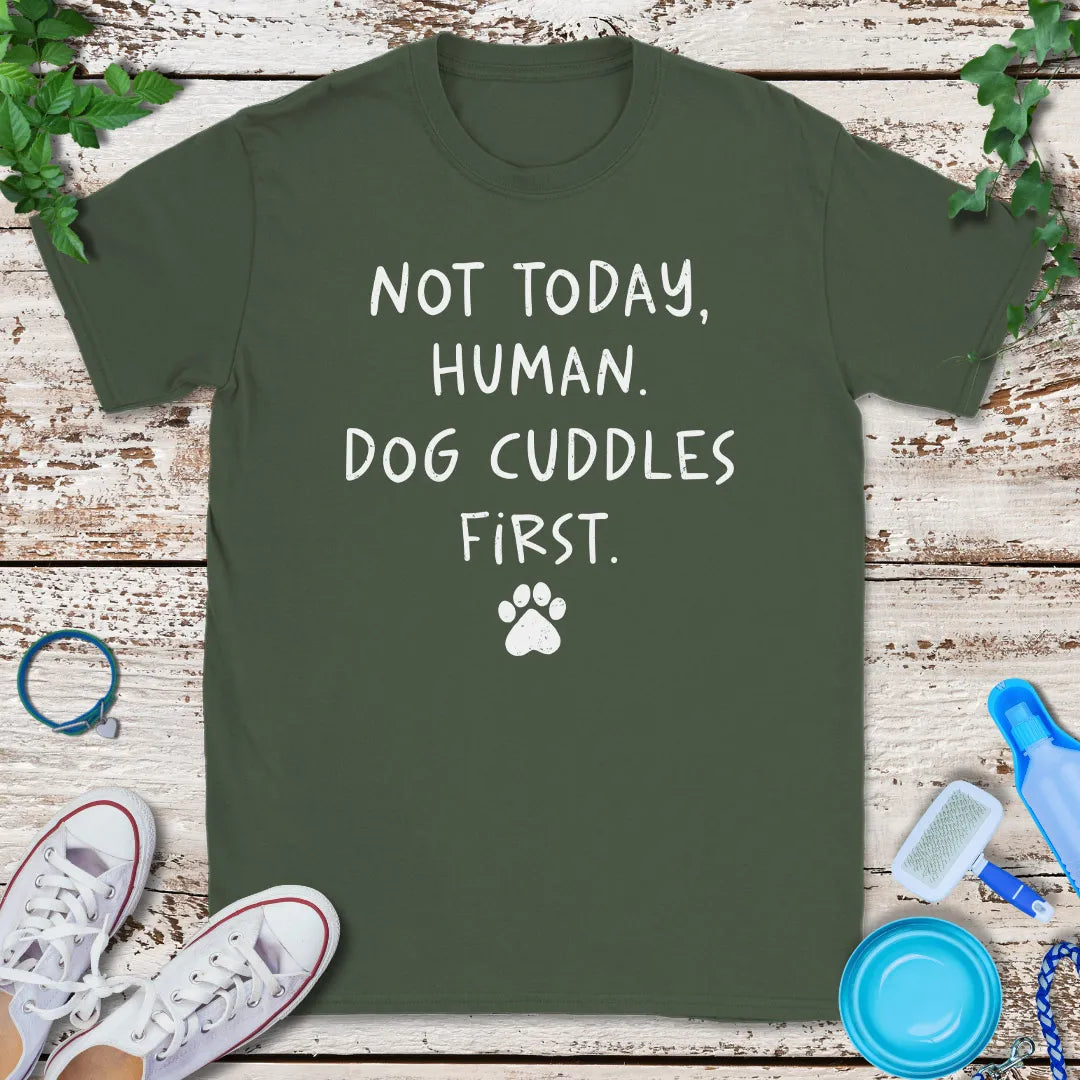 Not Today, Human T-Shirt