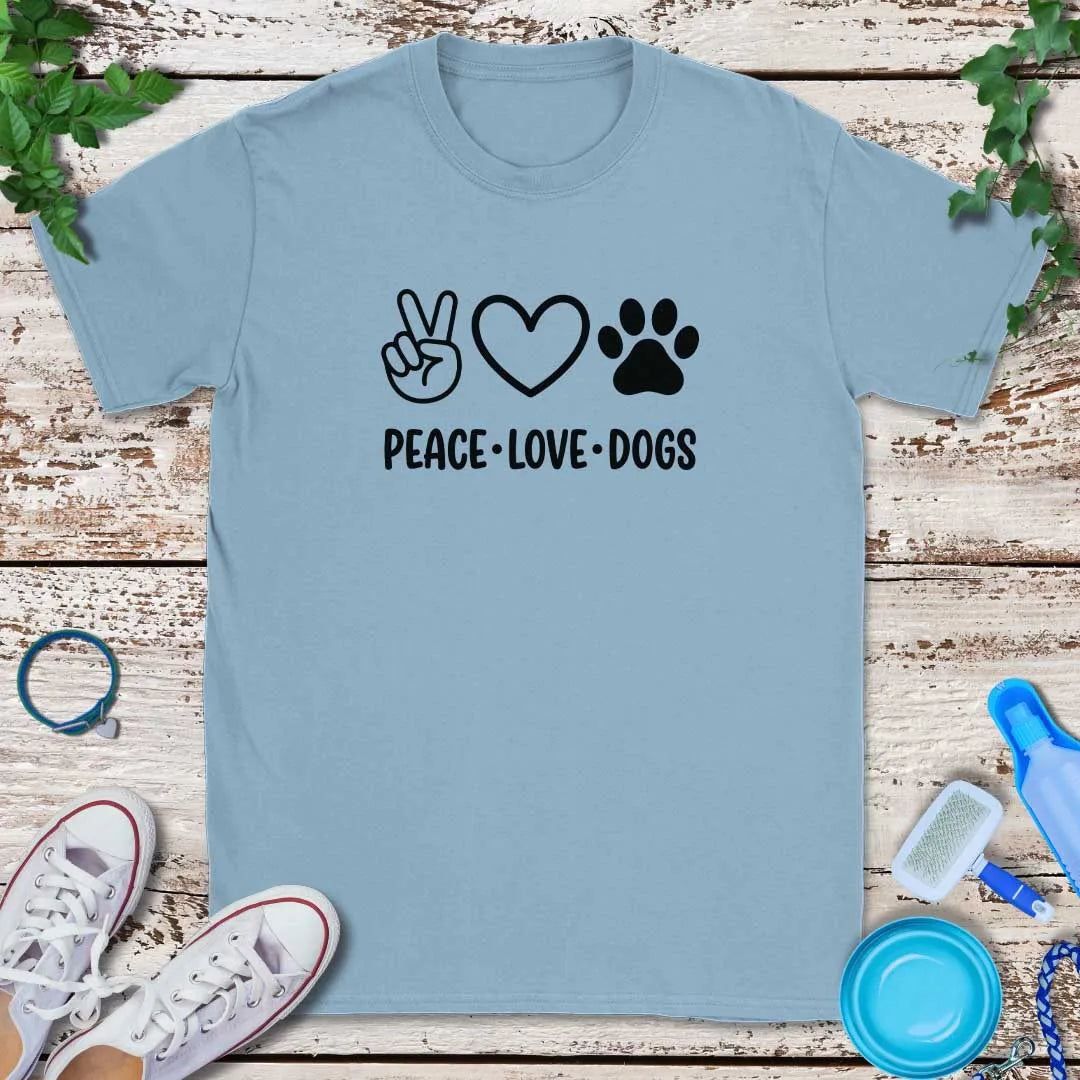 Peace Love Dogs T-Shirt