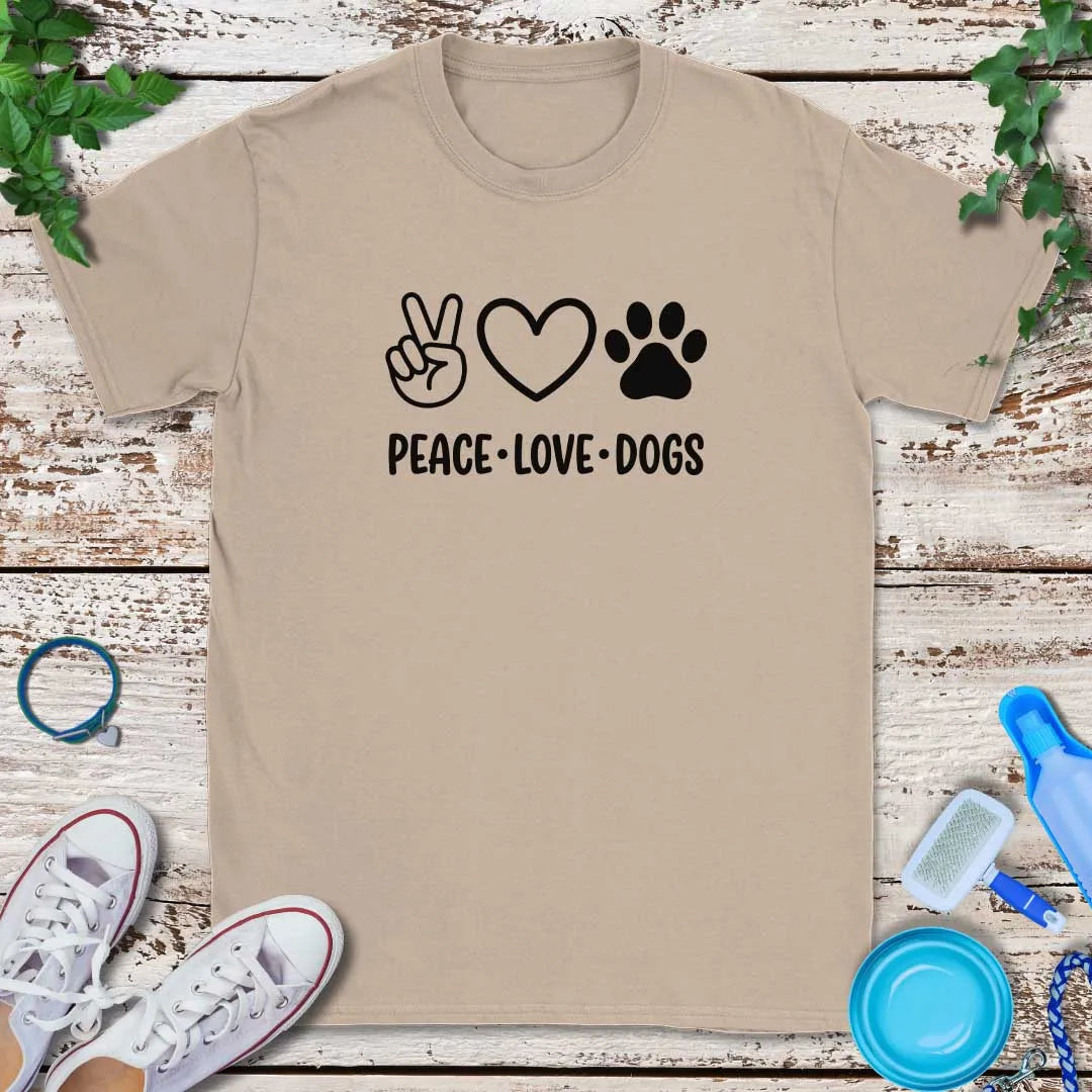 Peace Love Dogs T-Shirt