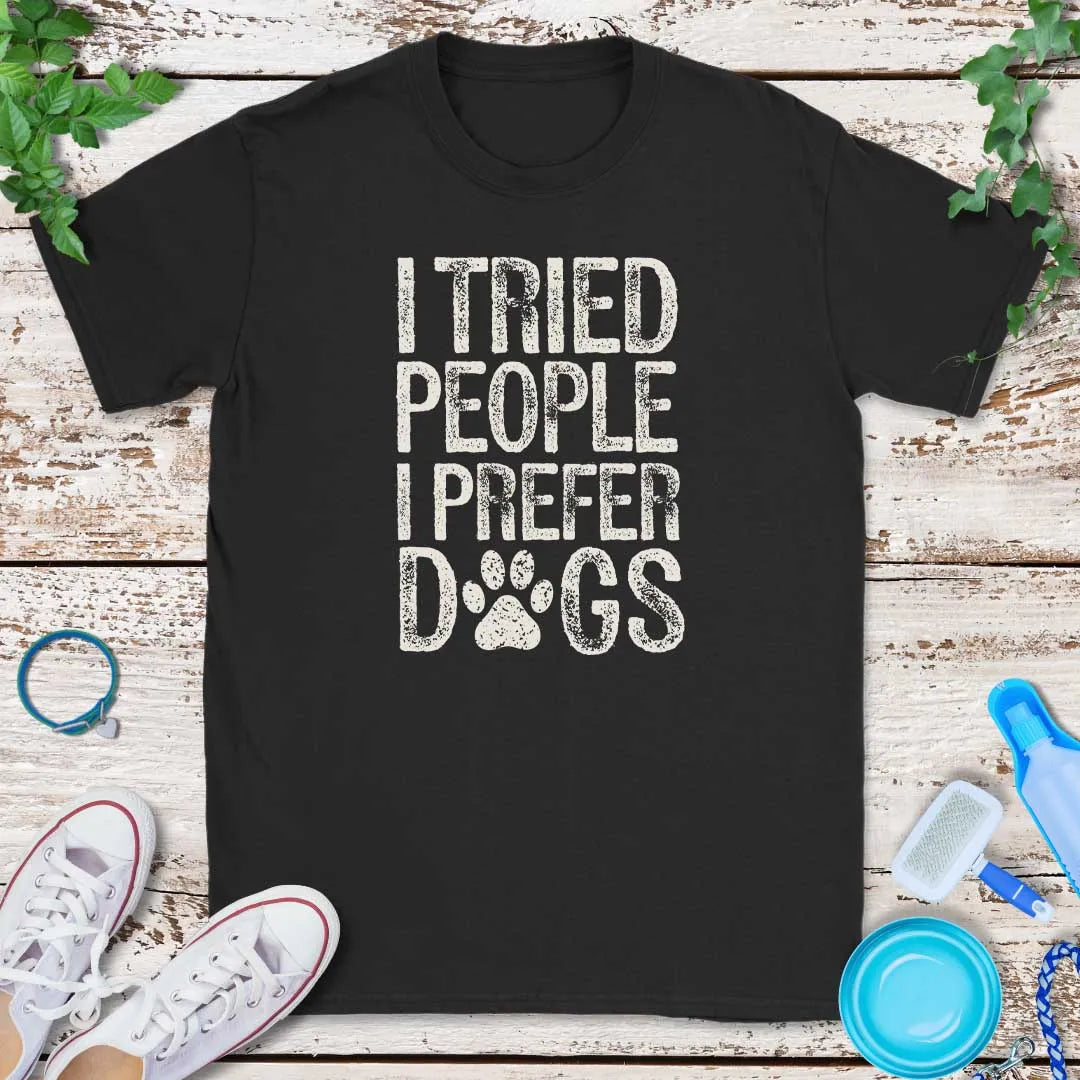Prefer Dogs T-Shirt