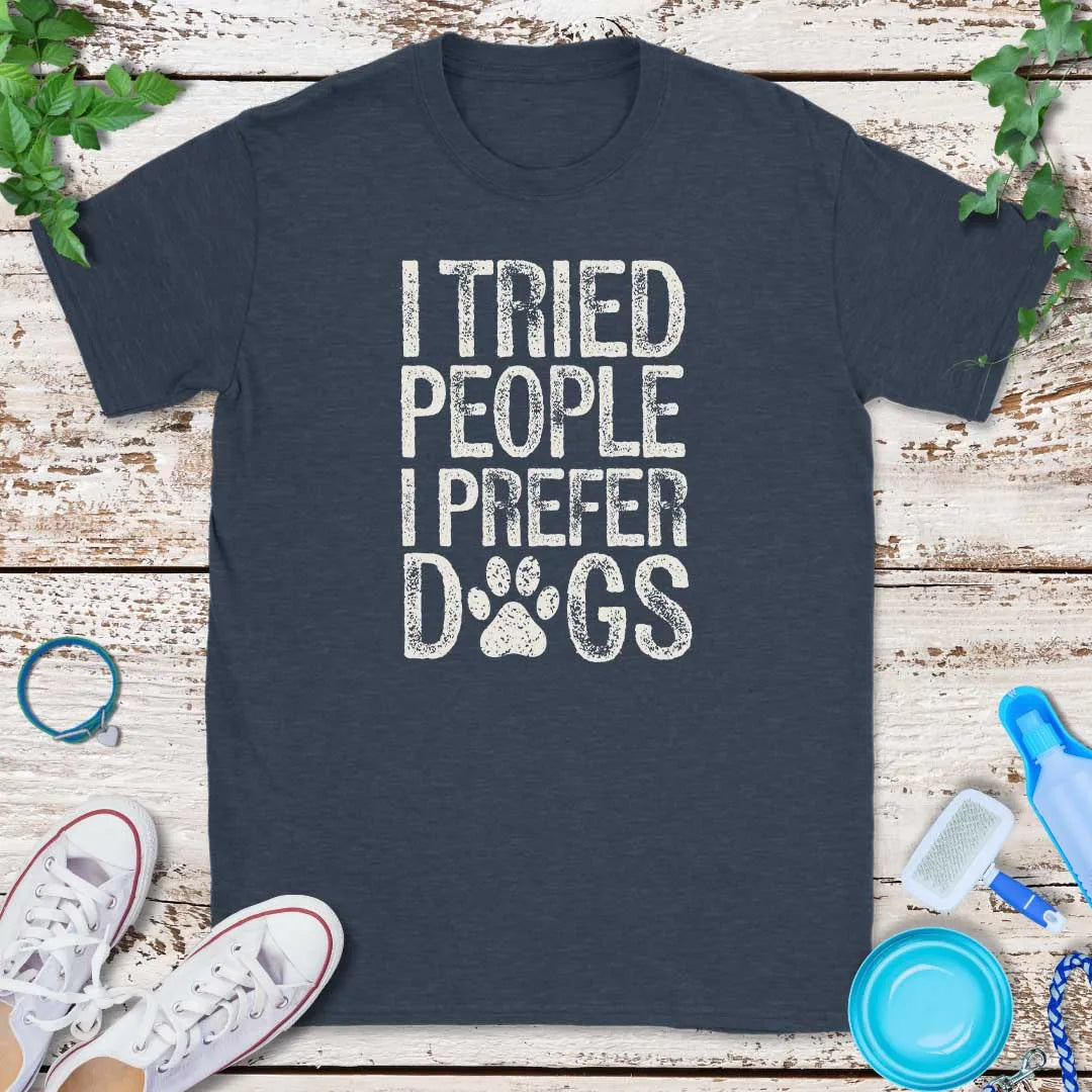 Prefer Dogs T-Shirt