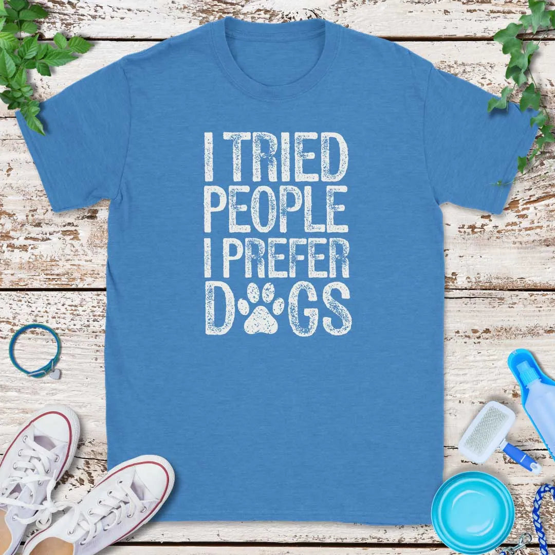 Prefer Dogs T-Shirt