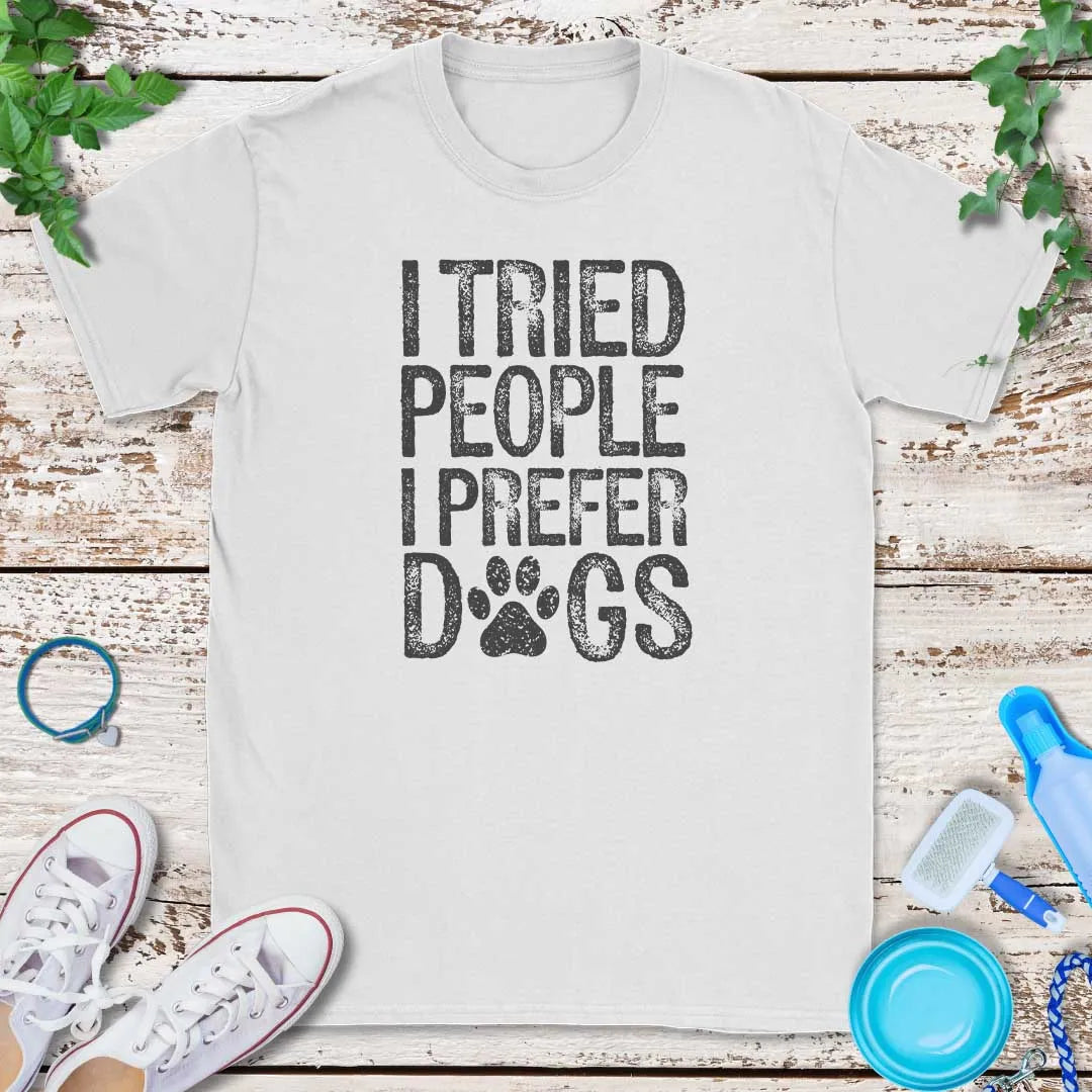 Prefer Dogs T-Shirt