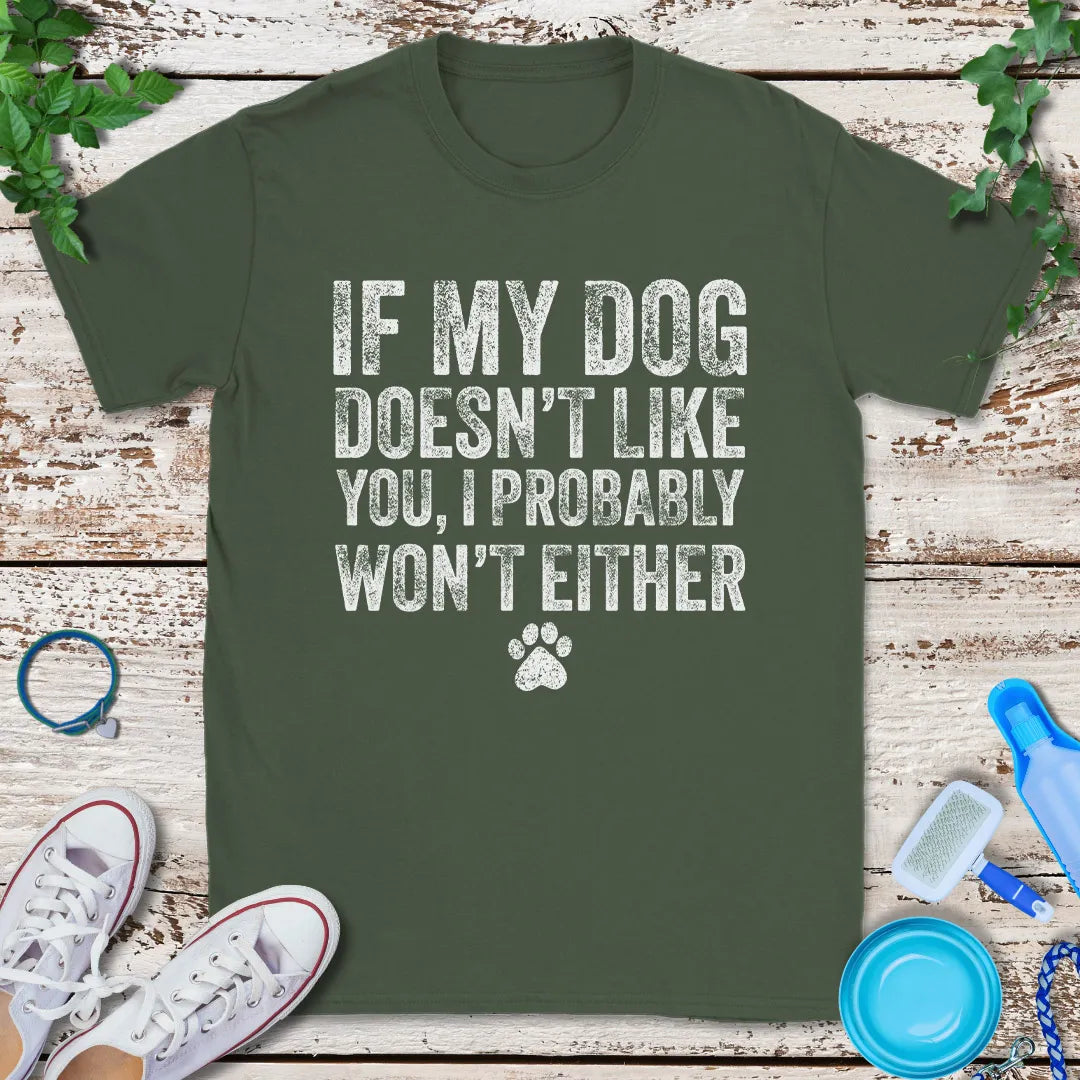 Probably Won't Either T-Shirt