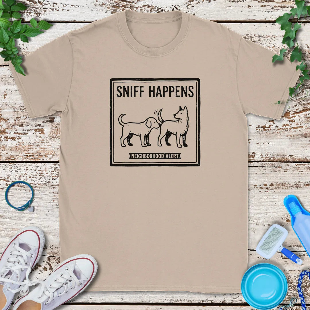 Sniff Happens T-Shirt