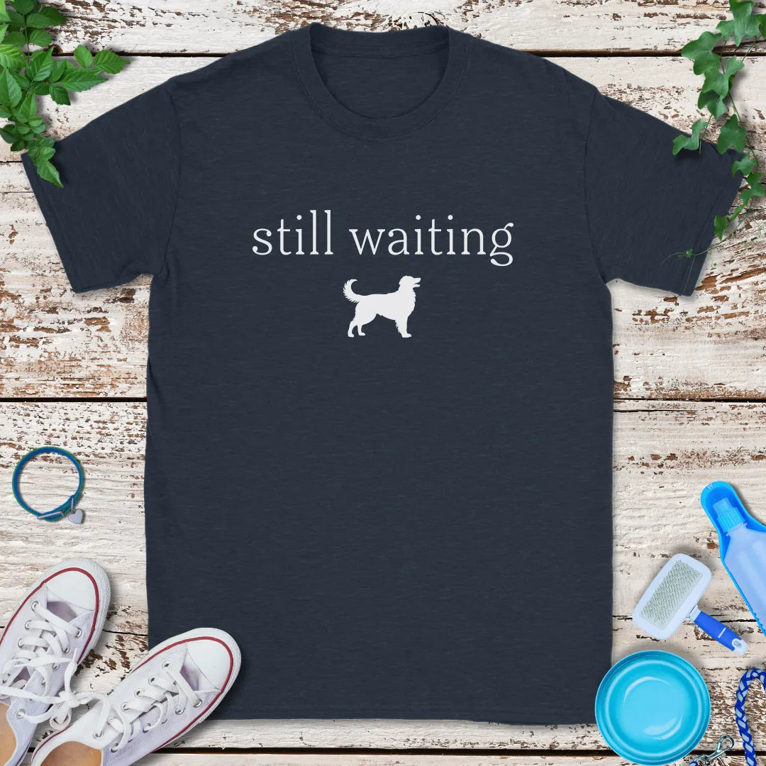 Still Waiting Golden T-Shirt