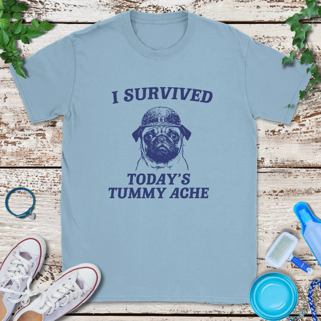 Tummy Ache Survivor T-Shirt
