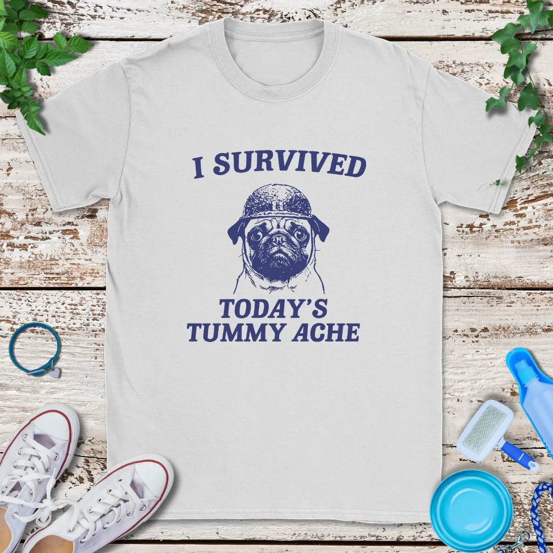 Tummy Ache Survivor T-Shirt