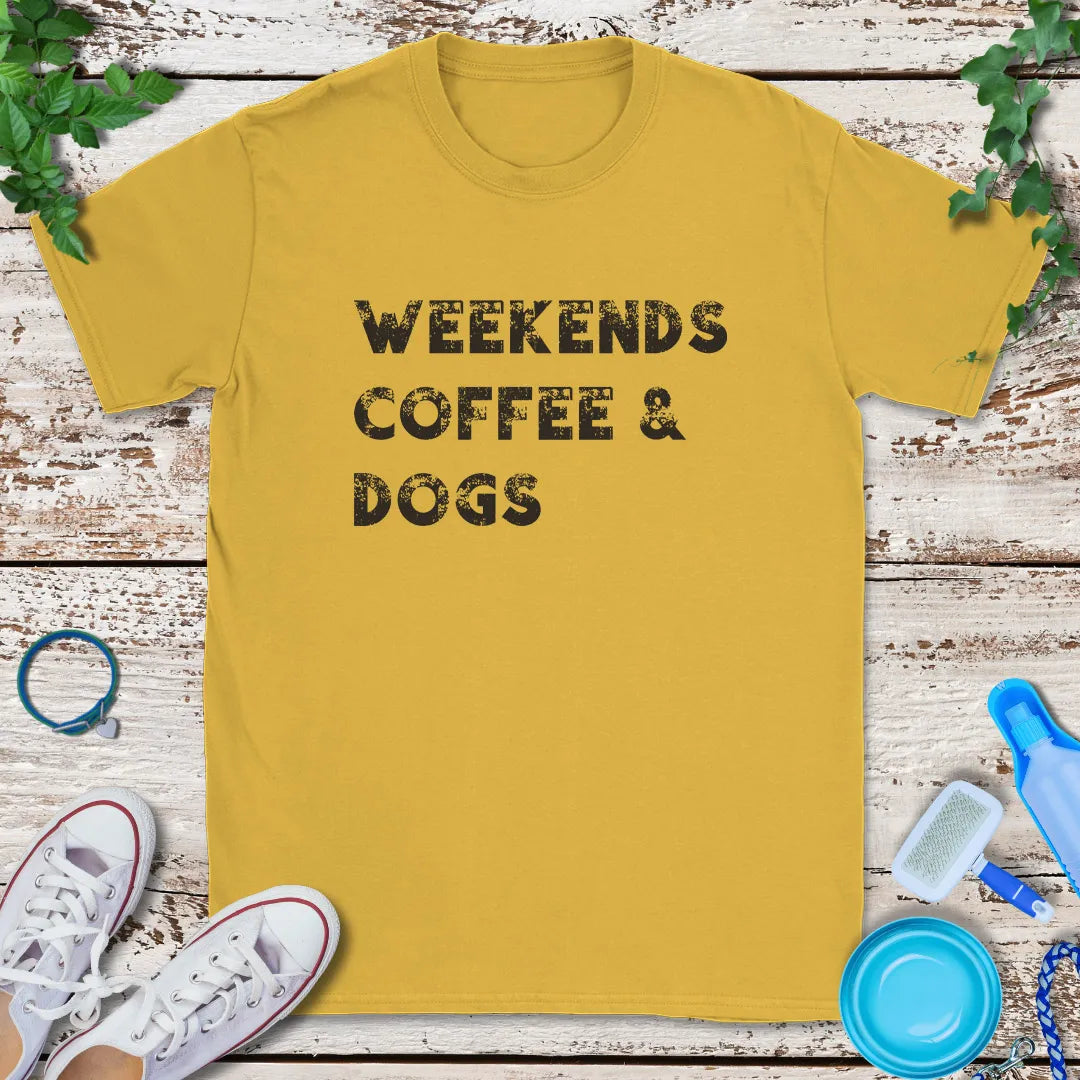Weekends Coffee Dogs T-Shirt