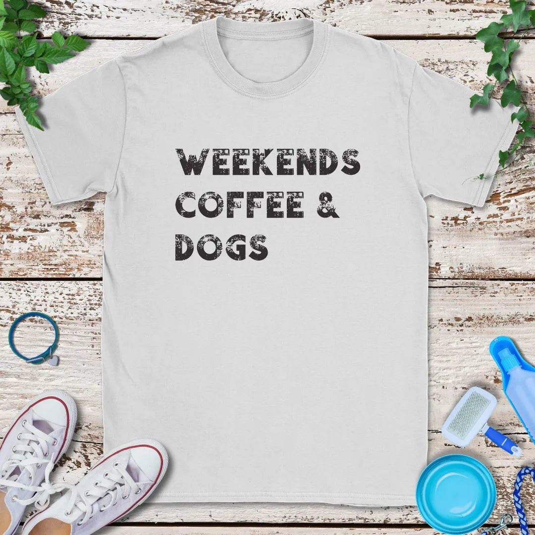 Weekends Coffee Dogs T-Shirt