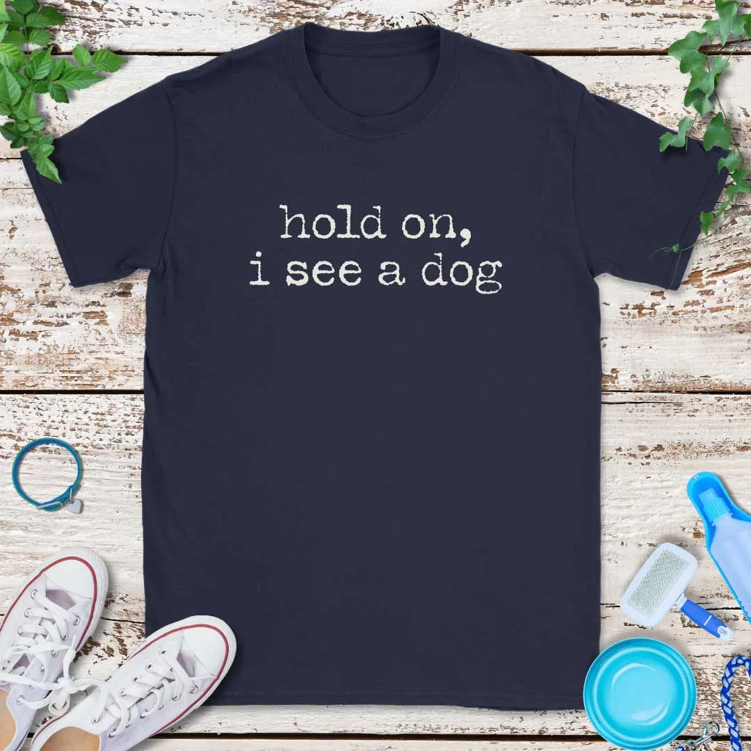 I See A Dog T-Shirt